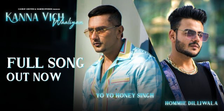 Kanna Vich Waaliyan Lyrics - Yo Yo Honey Singh & Hommie Dilliwala