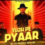 Tujh Pe Pyaar Lyrics - Yo Yo Honey Singh