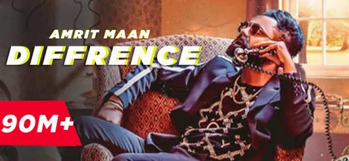 Difference Lyrics - Amrit Maan