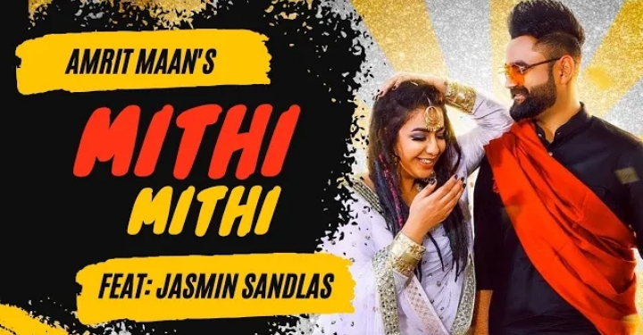 Mithi Mithi Lyrics - Amrit Maan & Jasmine Sandlas
