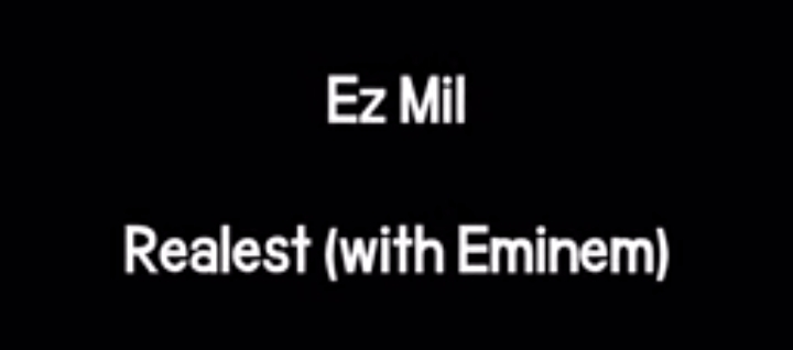Realest Lyrics - Ez Mil & Eminem
