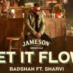 Let It Flow Lyrics - Badshah Ft. Sharvi