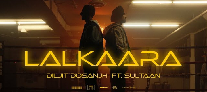 Lalkaara Lyrics - Diljit Dosanjh & Sultaan